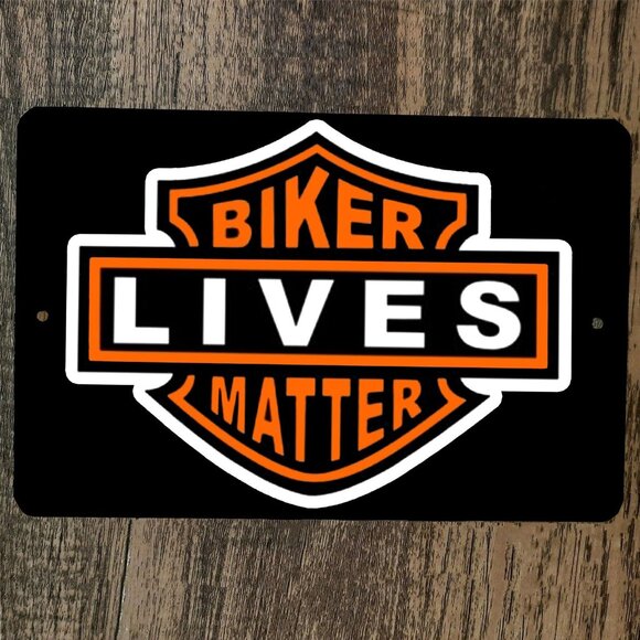 Biker‎ Lives Matter 8x12 Metal Wall Sign Motorcycle - Picture 1 of 1